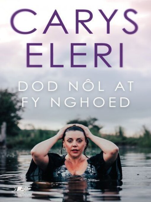 Title details for Dod Nôl at fy Nghoed by Carys Eleri - Available